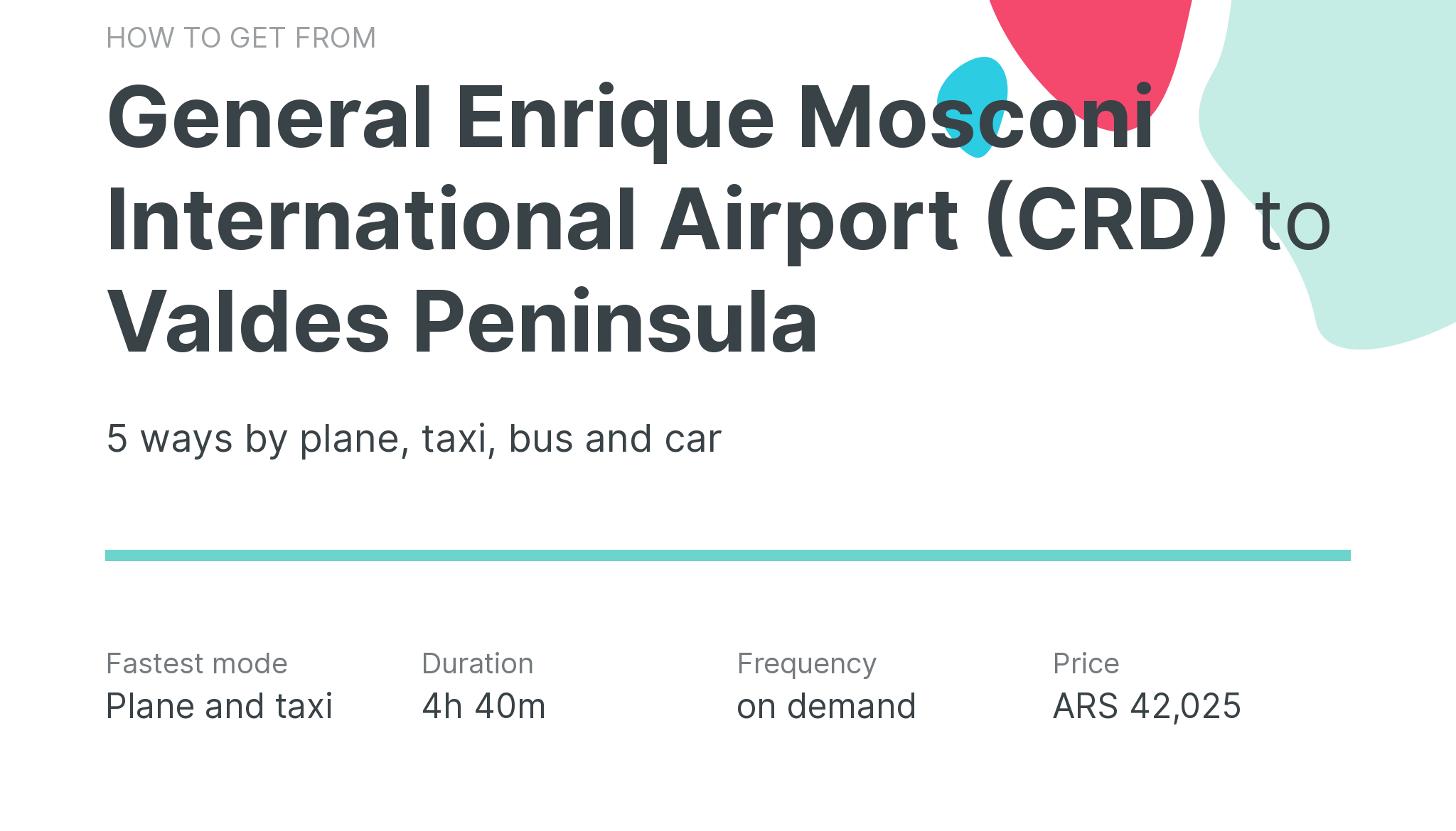 How do I get from General Enrique Mosconi International Airport (CRD) to Valdes Peninsula