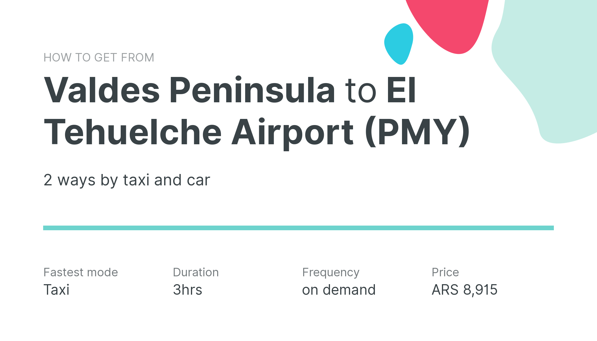 How do I get from Valdes Peninsula to El Tehuelche Airport (PMY)